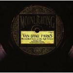 Van Dyke Parks : Moonlighting : Live at The Ash Grove